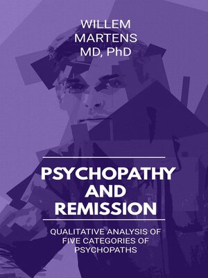 cover image of Psychopathy and Remission--Analysis of Five Categories of Psychopaths